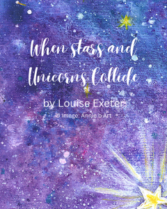 WHEN STARS AND UNICORNS COLLIDE Something magical happens